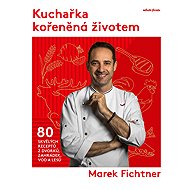 Kuchařka kořeněná životem - Tomáš Dimter