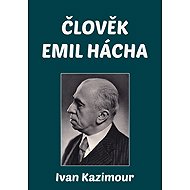 Man Emil Hácha - Ivan Kazimour