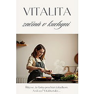 Vitality starts in the kitchen - Gabriela Kortová