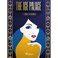 The Ice Palace - F. Scott Fitzgerald