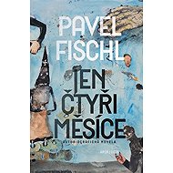 Only four months - Pavel Fischl