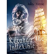 Kéraban the Inflexible - Jules Verne