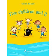 Five Children and It - Edith Nesbit