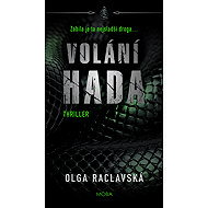 The Call of the Snake - Olga Raclavská