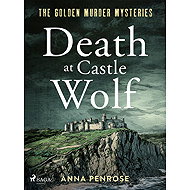 Death at Castle Wolf - Anna Penrose