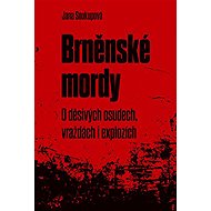 Brno Murders - Jana Soukupová