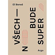 Everything's going to be great - Eli Beneš