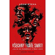 All the Faces of Death - Adam Pýcha
