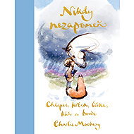 A boy, a mole, a fox, a horse and a storm: Never forget - Charlie Mackesy