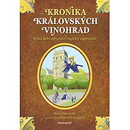 Chronicle of the Royal Vineyards - Hana Lamková