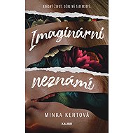Imaginary unknowns - Minka Kentová
