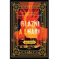 Fools and liars - Jan Kucin