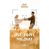 Eat, photograph, love - Amy Ewing