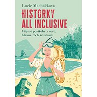 All inclusive stories - Lucie Macháčková
