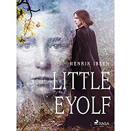 Little Eyolf - Henrik Ibsen