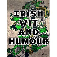 Irish Wit and Humour - Anonymous