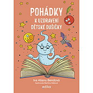 Fairy tales to heal a child's soul - Ivana Aliana Bendová