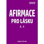 AFIRMACE FOR LOVE - No. 1 - Adam Evan