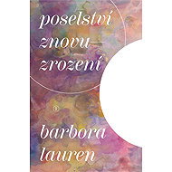 The message of rebirth - Barbora Lauren