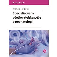 Specialized nursing care in neonatology - kolektiv a