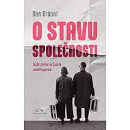 About the state of society - Dan Drápal