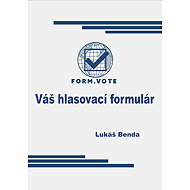 FORM. VOTE Your voting form - Lukáš Benda