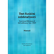Functional Efficiency of Self-sufficiency Test (FEST). Manual - Jana Vyskotová