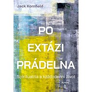 After Ecstasy Laundry - Jack Kornfield