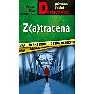Z(a)traced - Štěpánka Běla Houbková