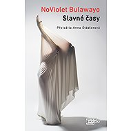 Glorious times - NoViolet Bulawayo