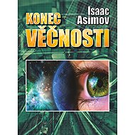 The End of Eternity - Isaac Asimov