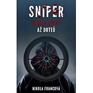 Sniper - Nikola Francová