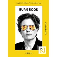 Burn Book. Love Story: technology and me - Cara Swisher