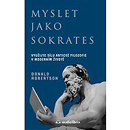 Think like Socrates - Donald J. Robertson