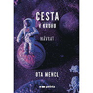 Journey in a circle - Return - Ota Mencl