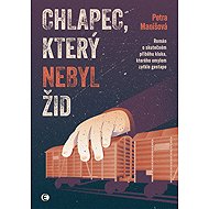 The boy who wasn't Jewish - Petra Manišová