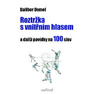 A rupture with the inner voice - Dalibor Demel