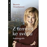 From darkness to light - Stormie Omartianová