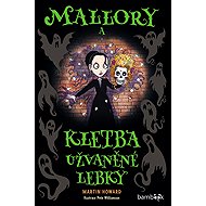 Mallory and the Curse of the Summoned Skull - Martin Howard