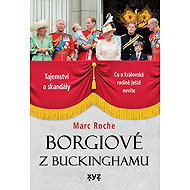The Borgias of Buckingham - Marc Roche