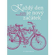 Every day is a new beginning - Jarmila Mandžuková