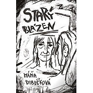 Old fool - Máňa Diblíčková