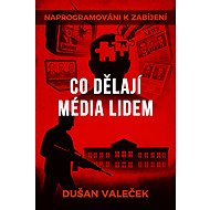 What the media does to people - Dušan Valeček