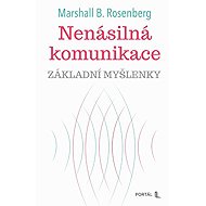 Nonviolent communication - basic ideas - Marshall B. Rosenberg