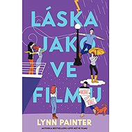 Love like in the movies (except not at all) - Lynn Painter