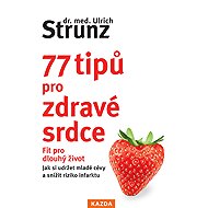 77 tips for a healthy heart - Ulrich Strunz