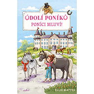 Valley of the Ponies - Ponies talk! - Ellie Mattes