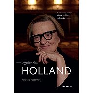 Agnieszka Holland - Karolina Pasternak