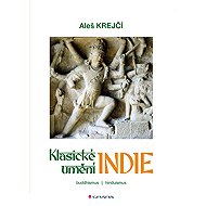 Classical Art of India - Aleš Krejčí