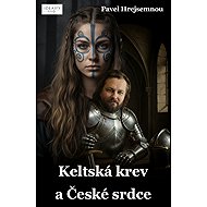 Celtic Blood and Czech Heart - Pavel Hrejsemnou